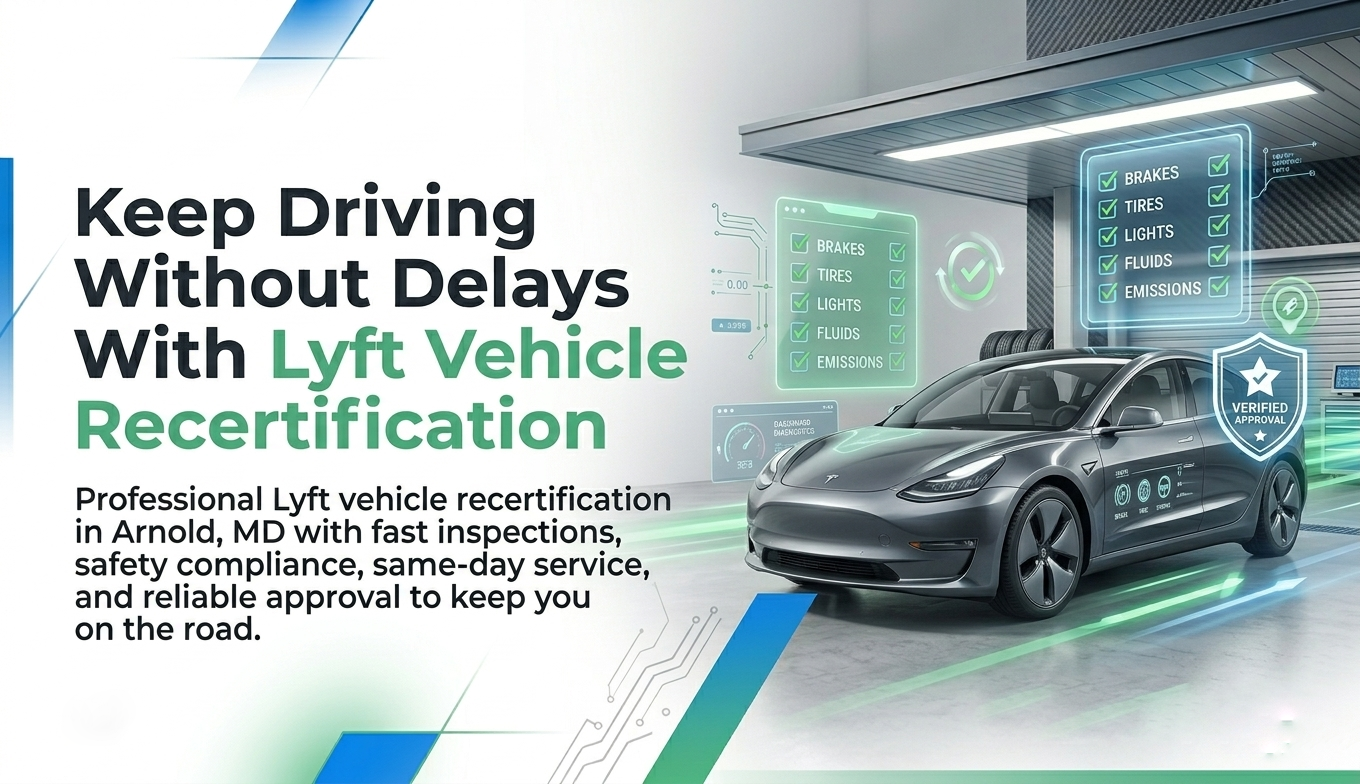 Lyft Vehicle Recertification Arnold MD